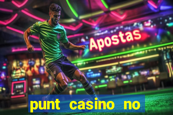 punt casino no deposit bonus codes 2022