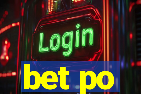 bet po