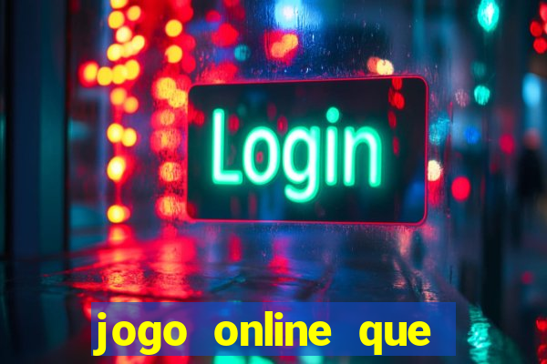 jogo online que paga de verdade