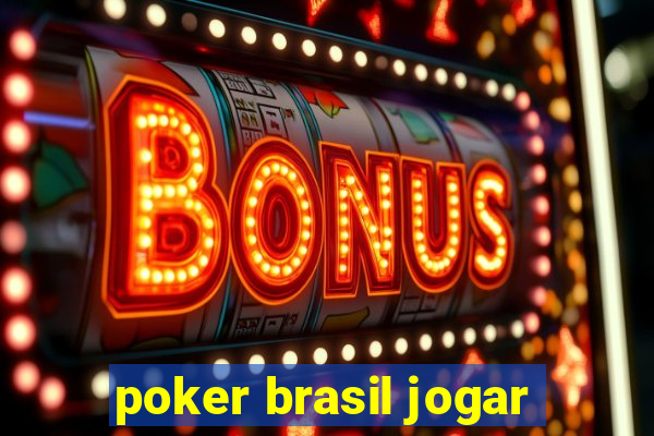 poker brasil jogar