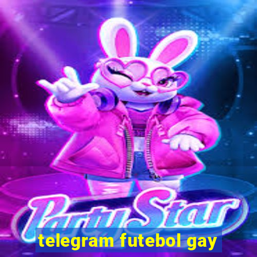 telegram futebol gay