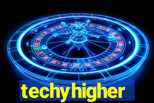 techyhigher