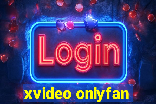 xvideo onlyfan