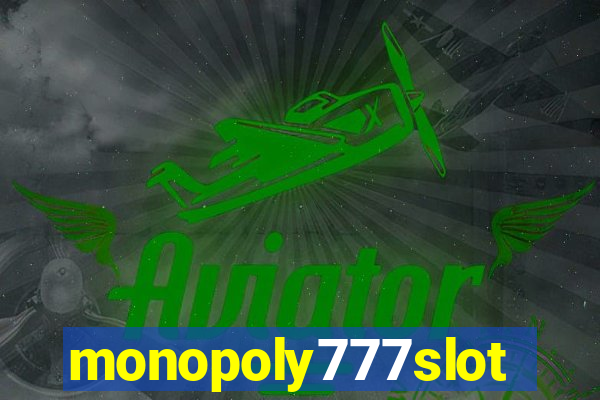 monopoly777slots.com