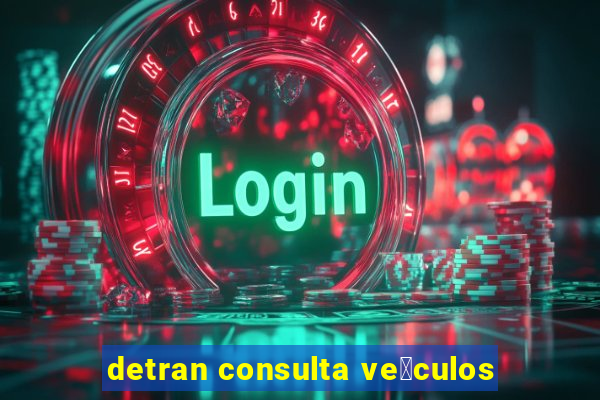 detran consulta ve铆culos