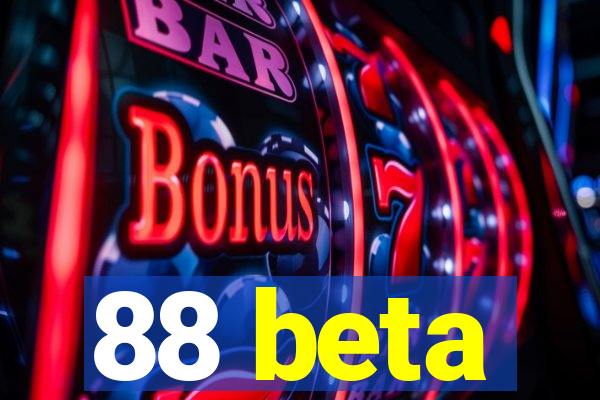 88 beta