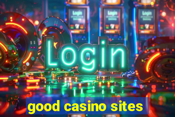 good casino sites