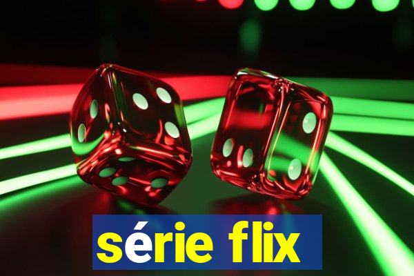 série flix