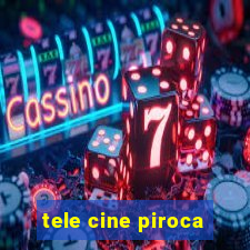 tele cine piroca