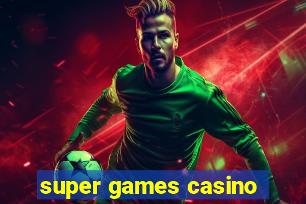 super games casino