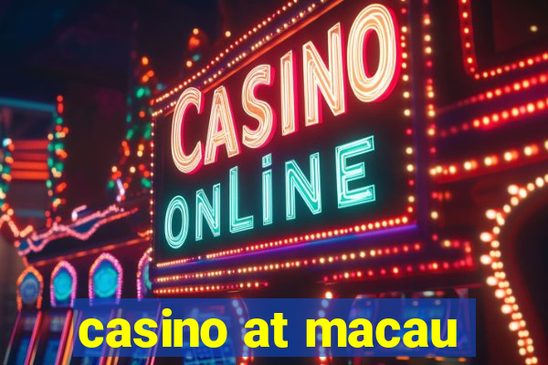 casino at macau