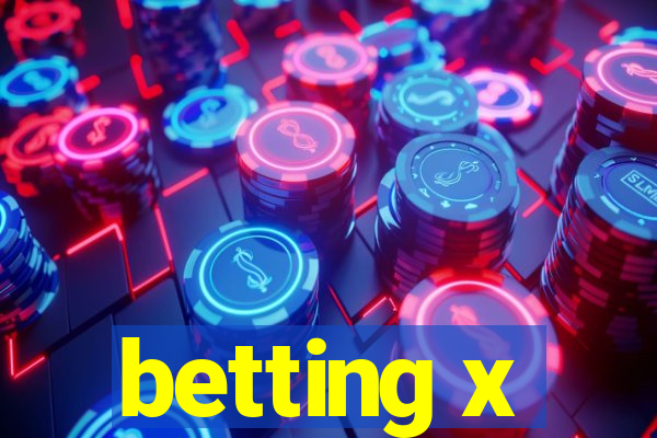 betting x