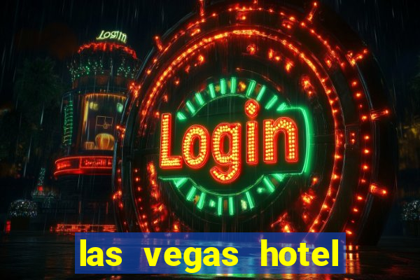 las vegas hotel and casinos