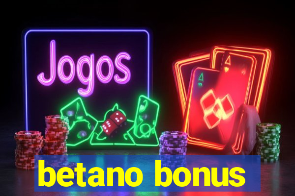 betano bonus