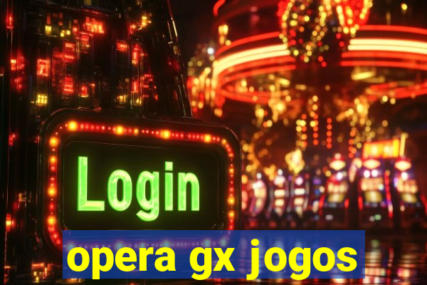 opera gx jogos