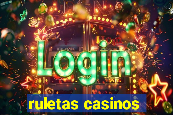 ruletas casinos