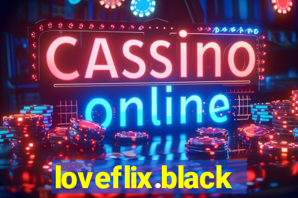 loveflix.black