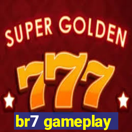 br7 gameplay