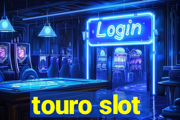 touro slot