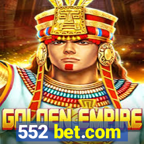 552 bet.com