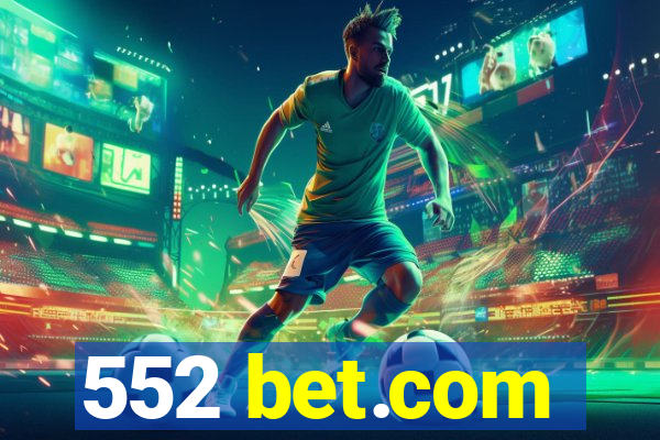 552 bet.com