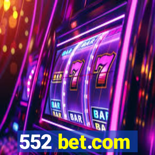 552 bet.com