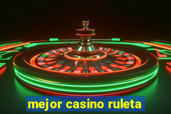 mejor casino ruleta