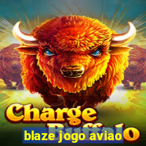 blaze jogo aviao