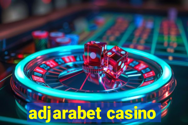 adjarabet casino