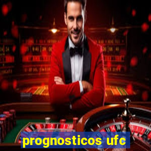 prognosticos ufc