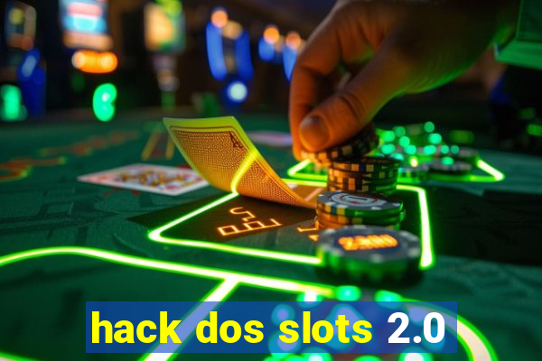 hack dos slots 2.0