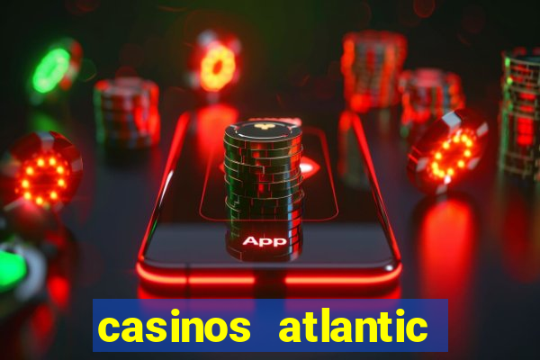 casinos atlantic city new jersey