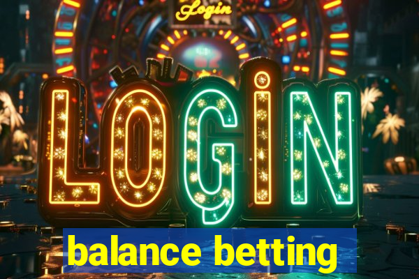 balance betting