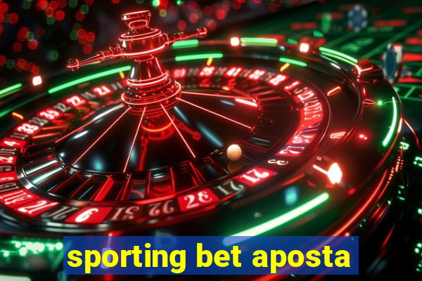 sporting bet aposta