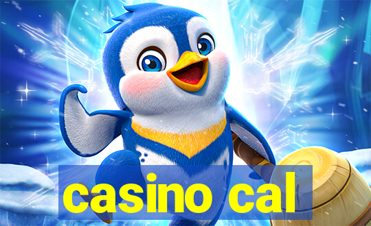 casino cal