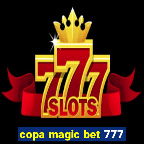 copa magic bet 777