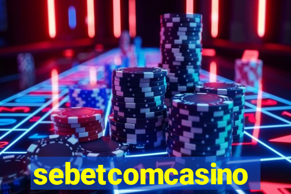 sebetcomcasino