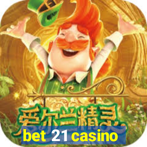 bet 21 casino