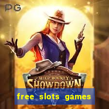 free slots games for free