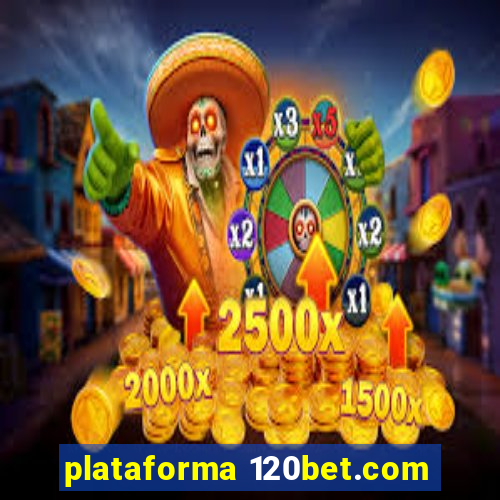 plataforma 120bet.com