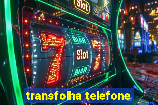 transfolha telefone