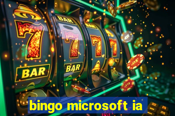 bingo microsoft ia