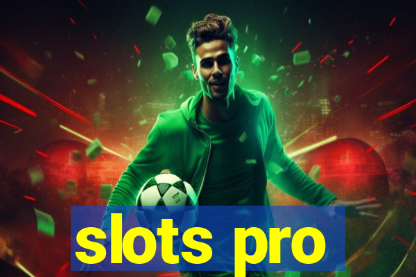 slots pro