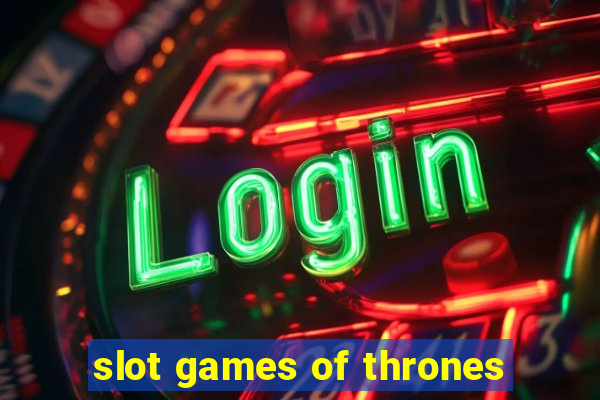 slot games of thrones