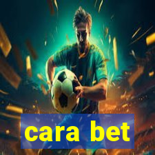 cara bet