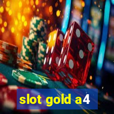 slot gold a4