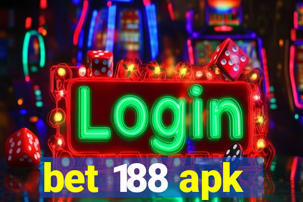 bet 188 apk