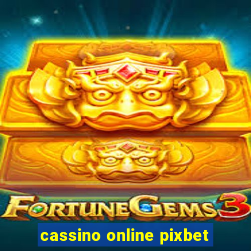 cassino online pixbet