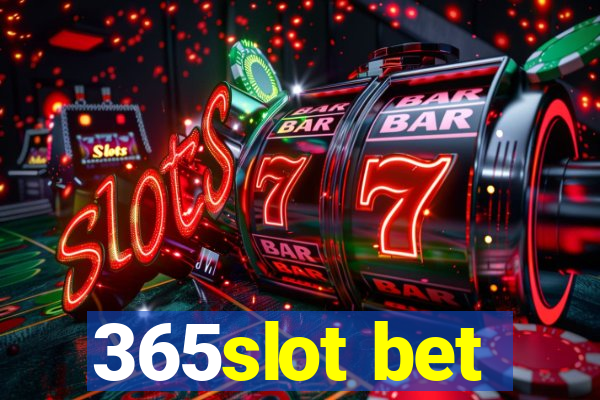 365slot bet