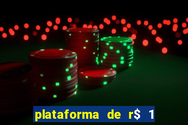 plataforma de r$ 1 para jogar